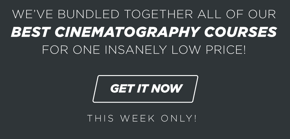 BLACK FRIDAY IS HERE. Get the entire Cinema Mastery Collection for just $397. This Weekend Only!